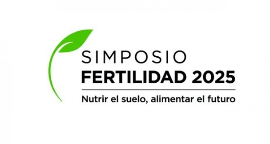 Fertilidad 2025: cu&aacute;ndo es el encuentro cumbre de la nutrici&oacute;n y el cuidado del suelo
