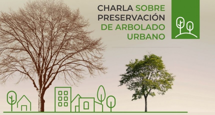 Charla sobre preservaci&oacute;n del arbolado urbano