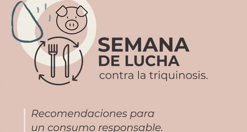  Al finalizar la semana de Lucha contra la Triquinosis recuerdan recomendaciones para un consumo responsable