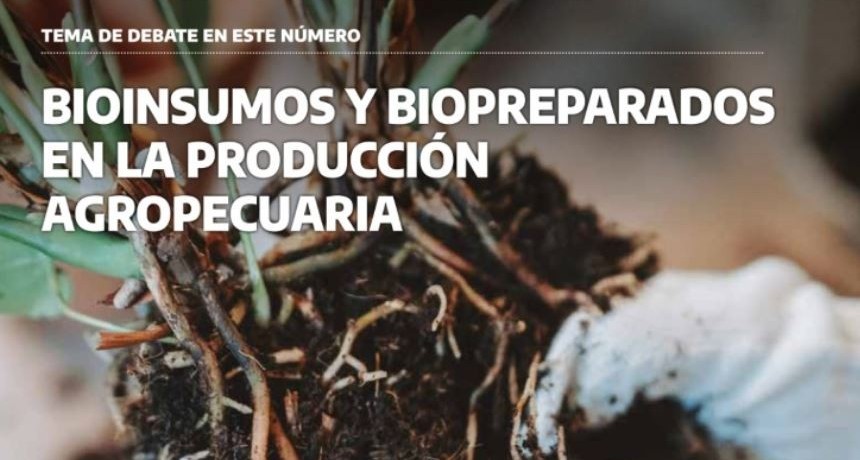 Bioinsumos y biopreparados, los temas centrales del nuevo n&uacute;mero de la Revista MDA